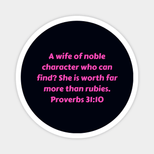 Bible Verse Proverbs 31:10 Magnet